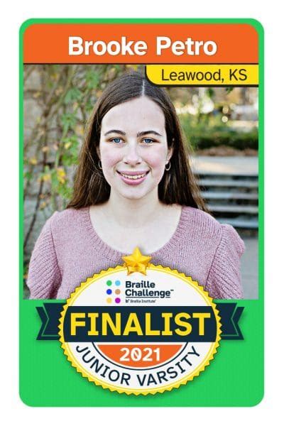 brooke petro|Brooke Petro wins first place in 2021 Braille Challenge